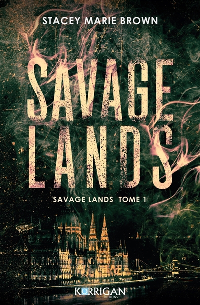 Savage lands. Vol. 1