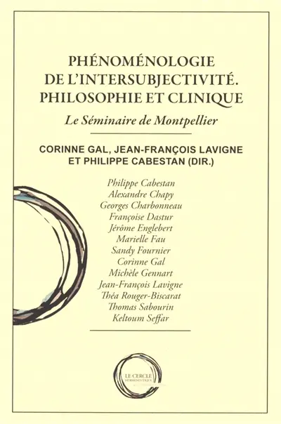 Phénoménologie de l'intersubjectivité : le séminaire de Montpellier