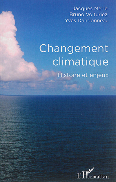 Changement climatique : histoire et enjeux
