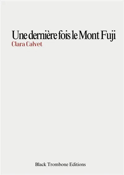 Une Derniere Fois Le Mont Fuji
