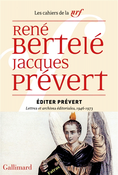 Editer Prévert : lettres et archives éditoriales, 1946-1973