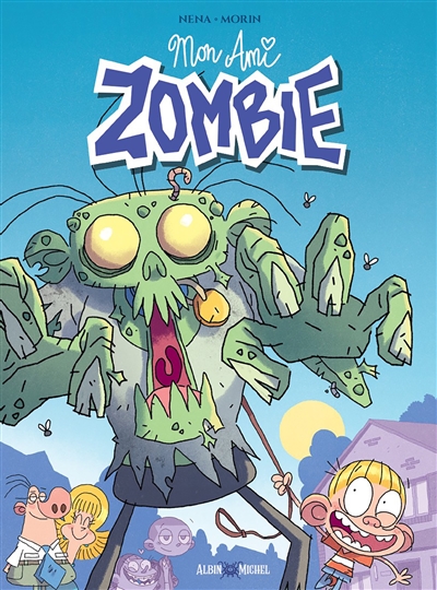 Mon ami zombie. Vol. 1. Ne mords pas la dame !