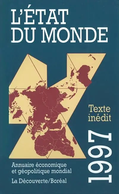 L'Etat du monde 1997 : annuaire économique et géopolitique mondial