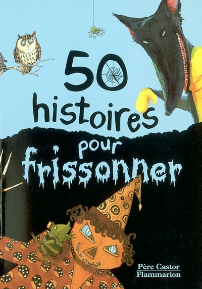 50 histoires pour frissonner (mat)