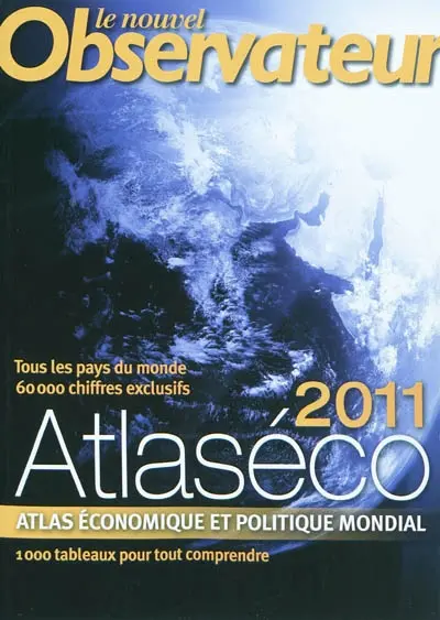 Atlaséco 2011 : atlas économique et politique mondial