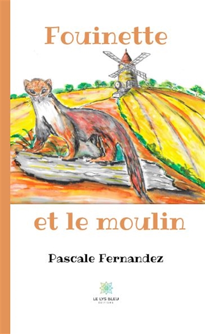 Fouinette et le moulin
