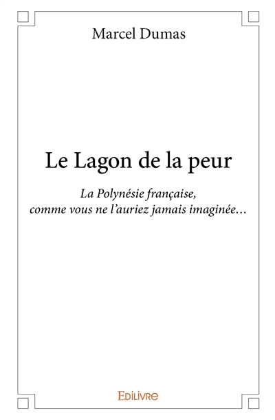 Le lagon de la peur : La...