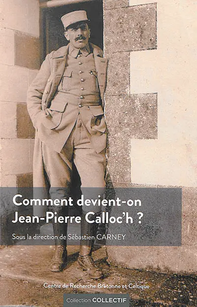 Comment devient-on Jean-Pierre Calloc'h ?