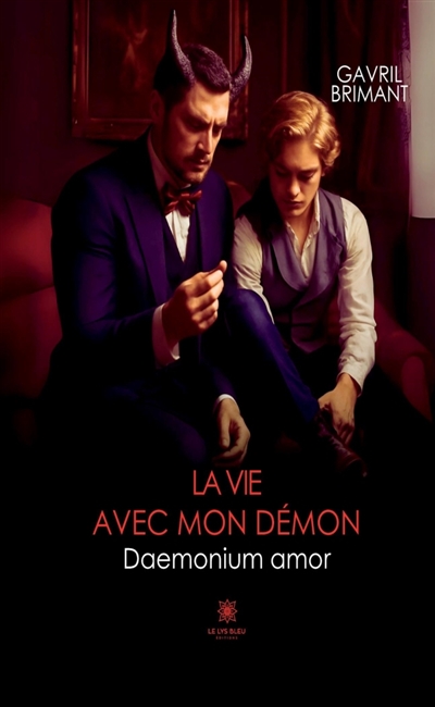 La vie avec mon démon :...