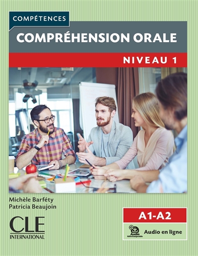 Compréhension orale : niveau 1 : A1-A2