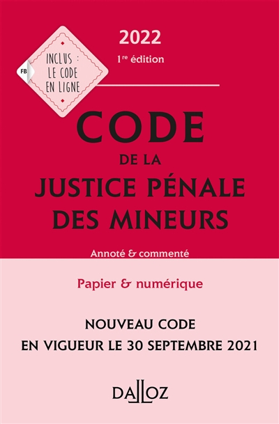 Code de la justice pénale des mineurs 2022 : annoté & commenté
