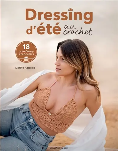 Dressing d'été au crochet : 18 créations à crocheter