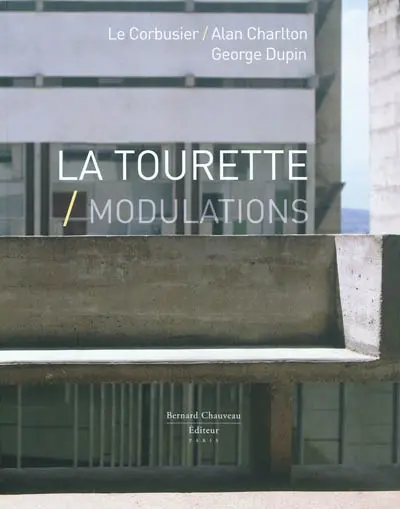 La Tourette, Modulations : Le Corbusier, Alan Charlton