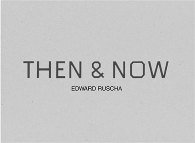 Ed Ruscha Then & Now
