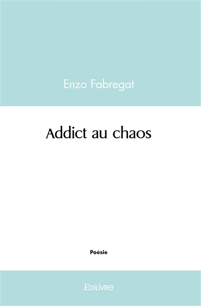 Addict au chaos