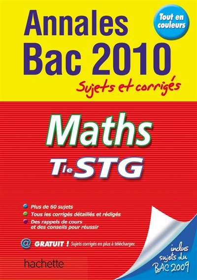 Maths terminale STG : annales 2010, sujets et corrigés