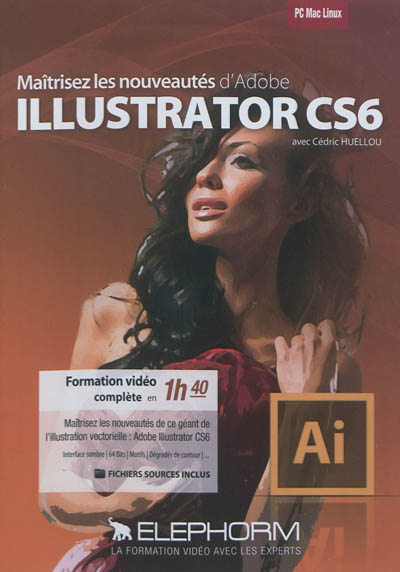 Maîtrisez les nouveautés d'Adobe Illustrator CS6