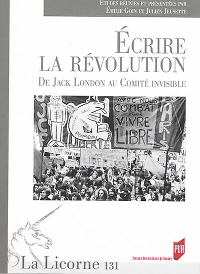 Ecrire la révolution : de Jack London au Comité invisible