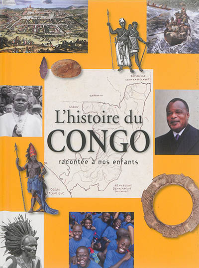 L'histoire du Congo racontée à nos enfants : de la préhistoire à nos jours