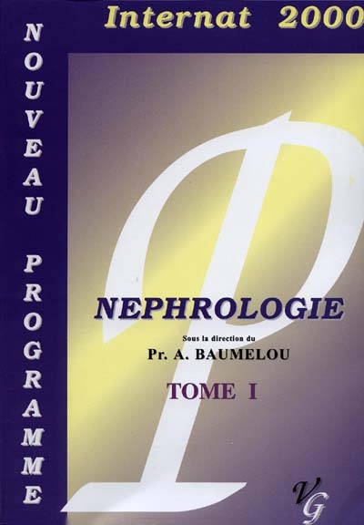 Néphrologie. Vol. 1