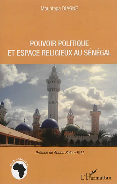 Pouvoir politique et espace religieux au Sénégal