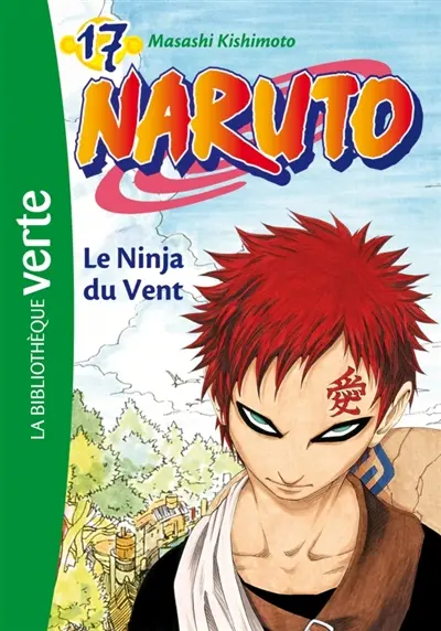 Naruto. Vol. 17. Le ninja du vent