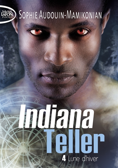 Indiana Teller. Vol. 4. Lune d'hiver