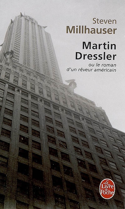 Martin Dressler : le roman d'un rêveur américain