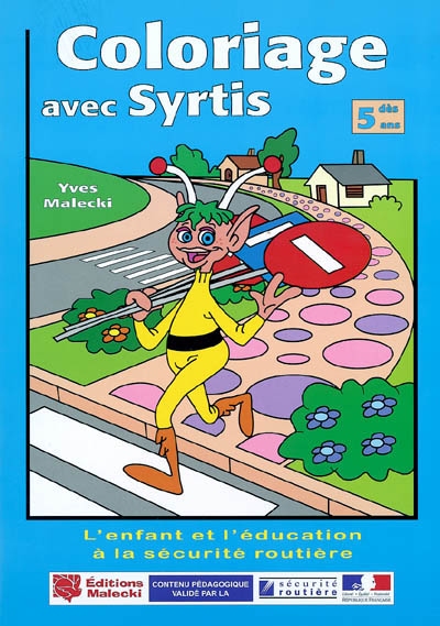 Coloriage avec Syrtis : éducation à la sécurité routière : première série de livres pour enfants