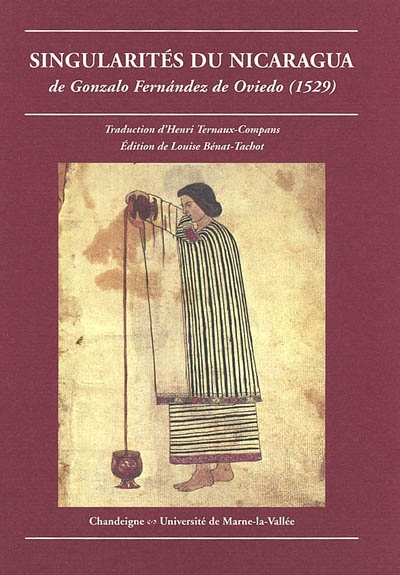 Singularités du Nicaragua, de Gonzalo Fernandez de Oviedo (1529) : le livre XLII de l'Historia general y natural de las Indias