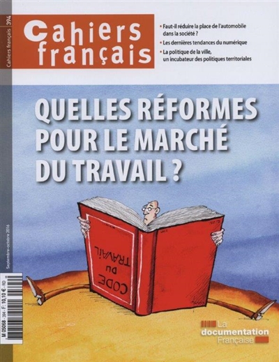 Cahiers français, n° 394. Quelles réformes pour le marché du travail