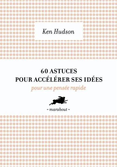 60 outils pour accélérer les idées