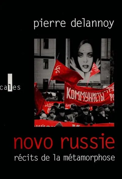 Novo-Russie : récits de la métamorphose