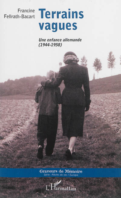Terrains vagues : une enfance allemande, 1944-1958