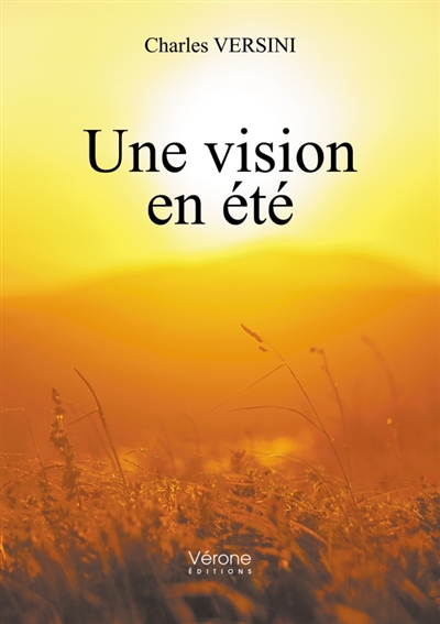 Une vision en été