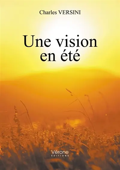 Une vision en été