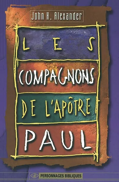 Les compagnons de l'apôtre Paul