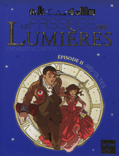 Le passage des lumières 2 , Révoltes