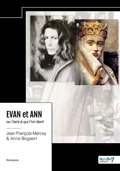 Evan et Ann : ou l'ami à qui l'on tient