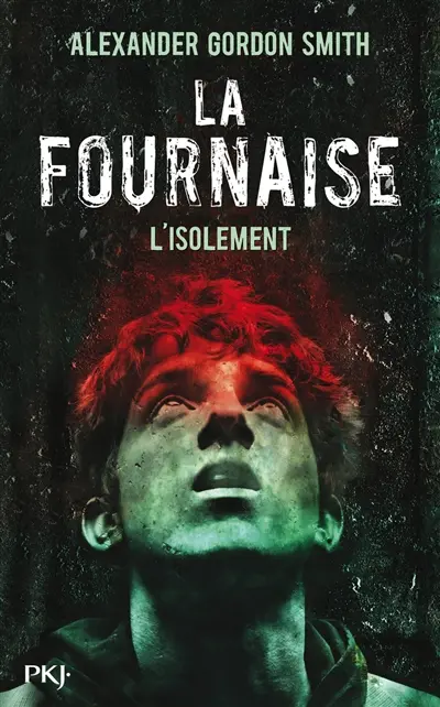 La Fournaise. Vol. 2. L'isolement
