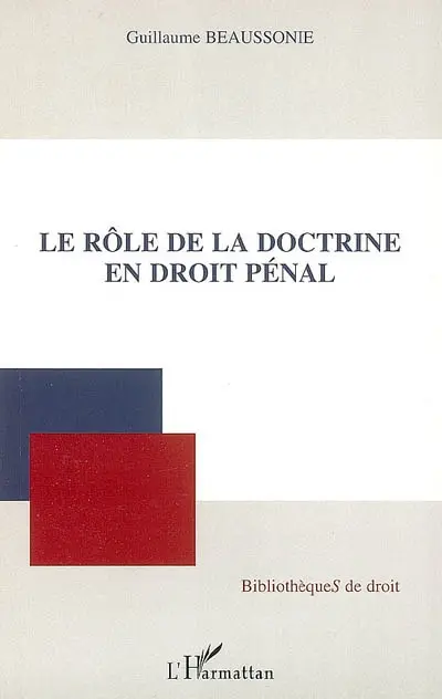 Le rôle de la doctrine en droit pénal
