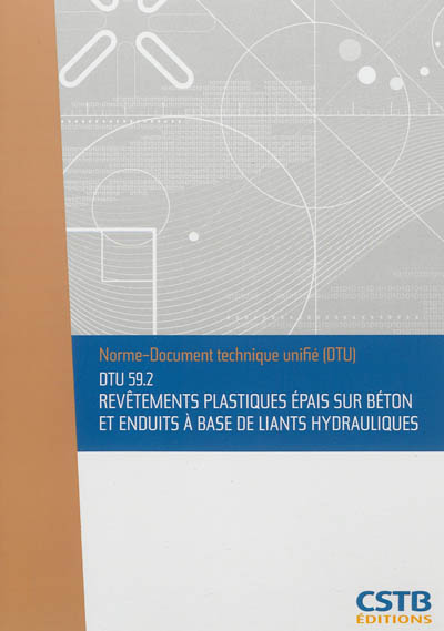 Revêtements plastiques épais sur béton et enduits à base de liants hydrauliques : DTU 59.2