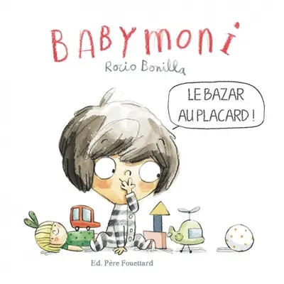 Babymoni. Le bazar au placard !