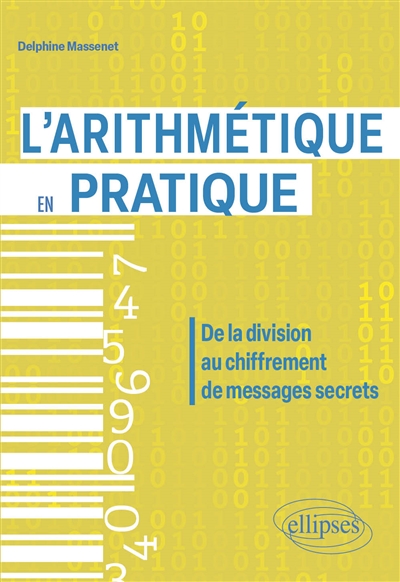 L'arithmétique en pratique : de la division au chiffrement de messages secrets