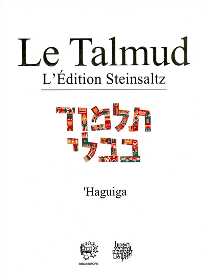 Le Talmud : l'édition Steinsaltz. Vol. 28. Haguiga
