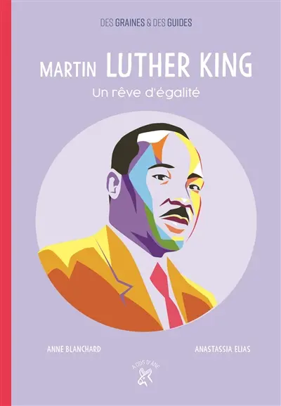 Martin Luther King : un rêve d'égalité