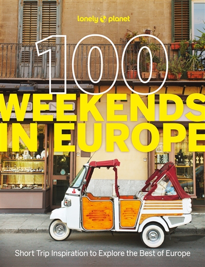 100 weekends in Europe :...