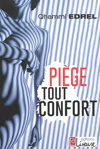 Piège tout confort