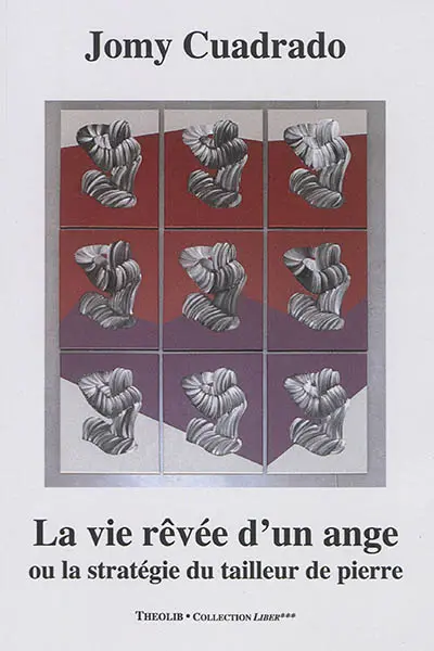 La vie rêvée d'un ange ou La stratégie d'un tailleur de pierre