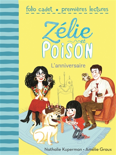 Zélie et Poison. Vol. 1. L'anniversaire